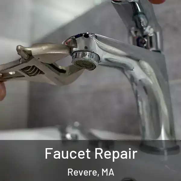  Faucet Repair Revere, MA