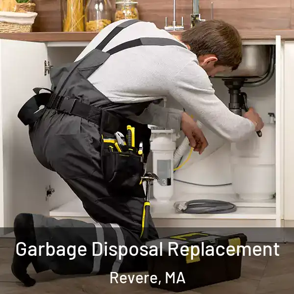  Garbage Disposal Replacement Revere, MA