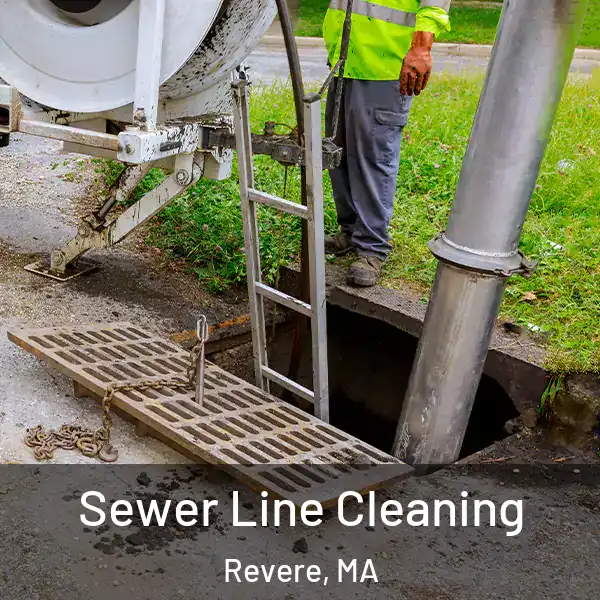  Sewer Line Cleaning Revere, MA