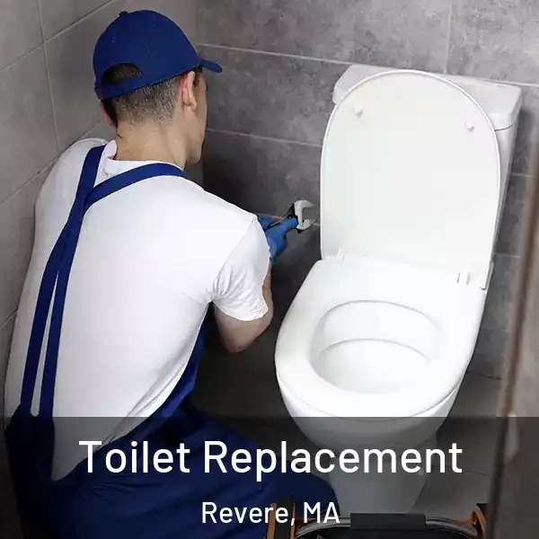  Toilet Replacement Revere, MA